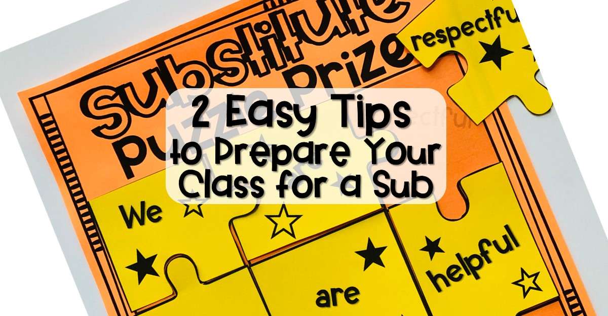 Two Easy Tips to Prepare Your Class for a Sub