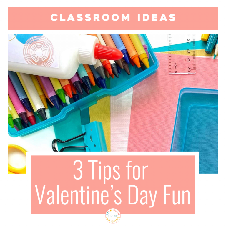 3 Tips for Valentine’s Day Fun in the Classroom