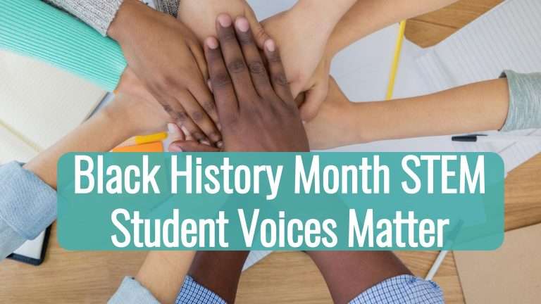 Black History Month STEM Activities: Teaching Students That Their Voices Matter