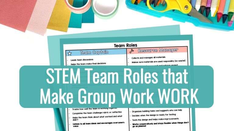 STEM Team Roles: The Simple System That Makes Group Work Actually Work