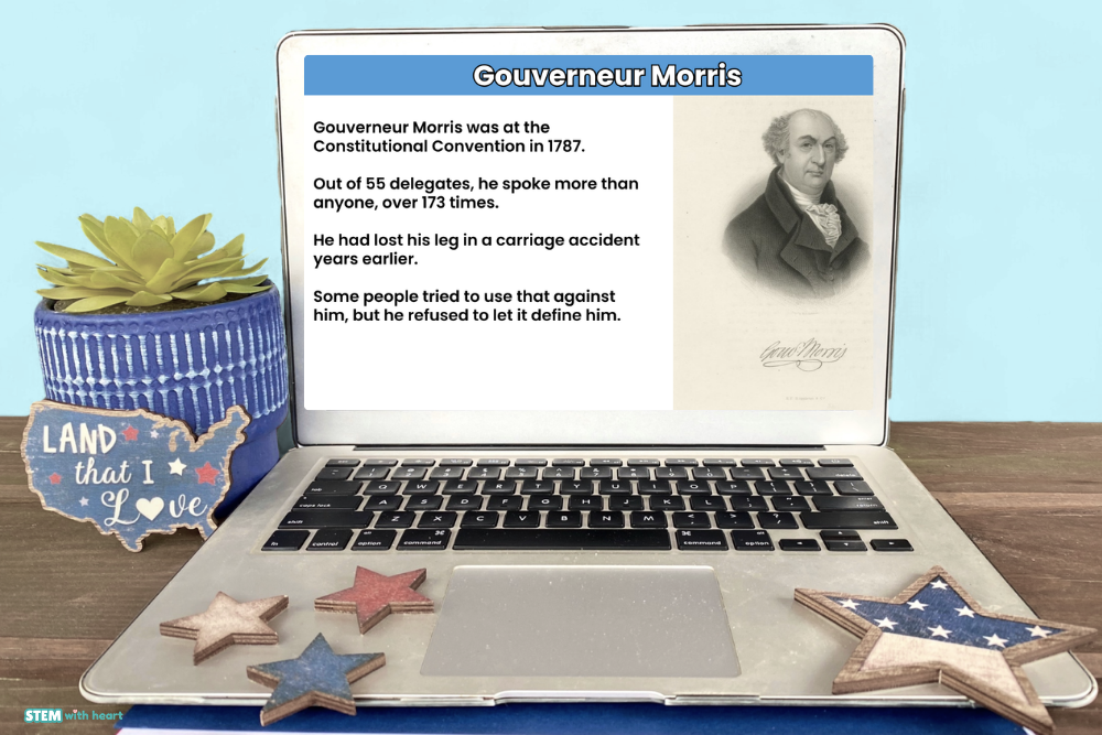 Gouverneur Morris mini-lesson for a Constitution Day STEM activity for upper elementary students